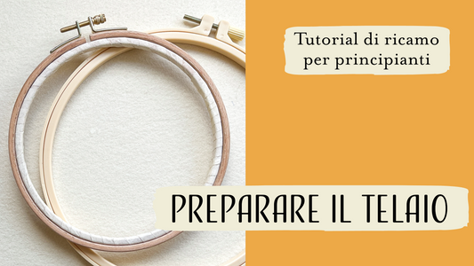 in questo tutorial di ricamo per principianti vediamo come preparare il telaio da ricamo in modo che la stoffa rimanga ben ferma, punto dopo punto!