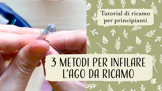 Tre metodi per infilare l'ago da ricamo