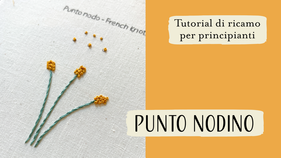 tutorial di ricamo creativo moderno per realizzare il punto nodino (French Knots). Impara a ricamare con questo corso di ricamo contemporaneo!